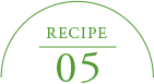 RECIPE 05